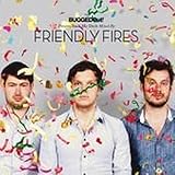 Bugged Out! Presents Suck My Deck Mixed by Friendly Fires by Friendly Fires