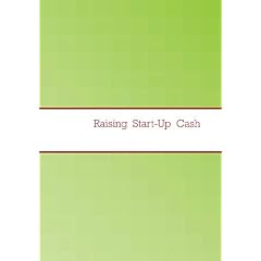 Raising  Start-Up  Cash