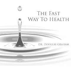 The Fast Way to Health