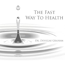 The Fast Way to Health