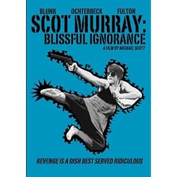 Scot Murray: Blissful Ignorance