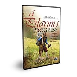 A Pilgrims Progress: The Story of John Bunyan