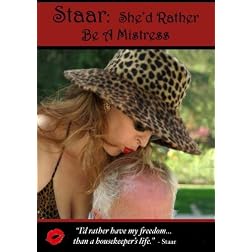 Staar: She'd Rather Be a Mistress