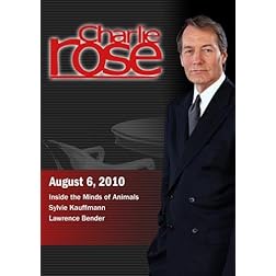 Charlie Rose - Inside the Minds of Animals / Sylvie Kauffmann  /  Lawrence Bender (August 6, 2010)