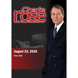 Charlie Rose  - Tony Judt (August 23; 2010)