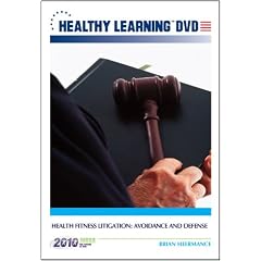 Health Fitness Litigation: Avoidance and Defense