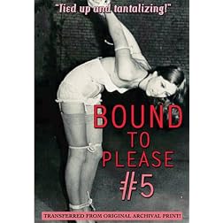 Bound to Please #5