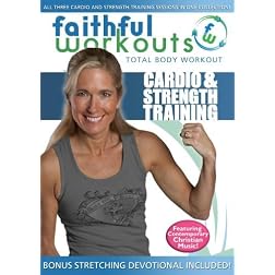 Faithful Workouts Cardio & Strength Training - The Joy of Loving God