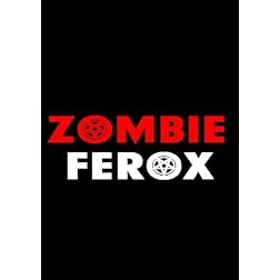 Zombie Ferox