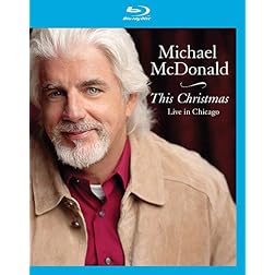 Michael McDonald- This Christmas Live In Chicago [Blu-ray]