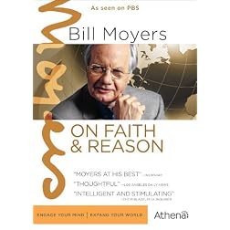 Bill Moyers: On Faith & Reason