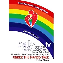 Be Do Have TV - Under the Mango Tree