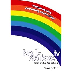 Be Do Have TV Relationship Coaching