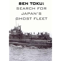 Sen Toku: the Search for Japan's Ghost Fleet
