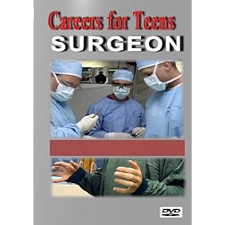 Careers for Teens Surgeon (Medical)