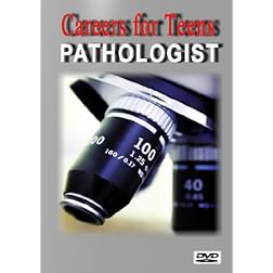 Careers for Teens Pathologist (Medical)