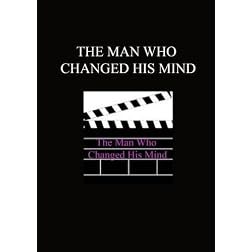 Man Who Changed His Mind