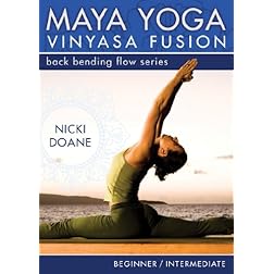 Maya Yoga Vinyasa Fusion: Back Bending Flow Series