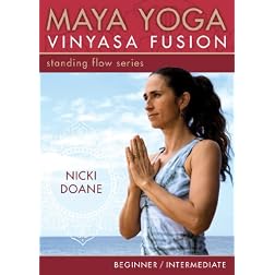 Maya Yoga Vinyasa Fusion: Standing Flow Series