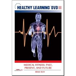 Medical Fitness: Past, Present, and Future