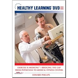 Exercise is Medicine™: Bridging the Gap from Physicians to Medical Fitness Centers