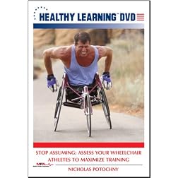 Stop Assuming: Assess Your Wheelchair Athletes to Maximize Training