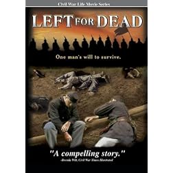 Civil War Life - Left for Dead