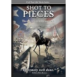 Civil War Life - Shot to Pieces