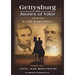 Gettysburg and Stories of Valor - Civil War Minutes III Volume One