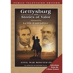 Gettysburg and Stories of Valor - Civil War Minutes III Public Television Edition