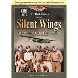 Silent Wings - The American Glider Pilots of WWII