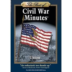 The Best of Civil War Minutes - Union
