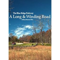 The Blue Ridge Parkway: A Long & Winding Road