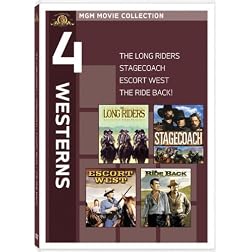 The Long Riders/Stagecoach/Escort West/The Ride Back!