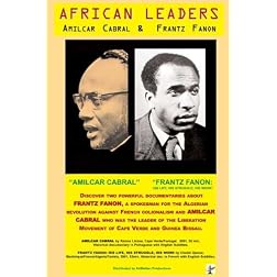 African Leaders: Amilcar Cabral & Frantz Fanon
