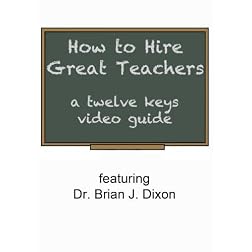 Hiring Great Teachers: 12 Keys video guide