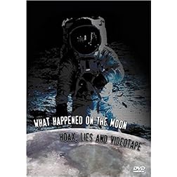 What Happened on the Moon: Hoax Lies & Videotape