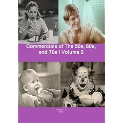 Commercials of The 50s, 60s, and 70s! Volume 2