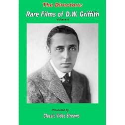 The Directors: Rare Films Of D.W. Griffith As Director Vol. 6
