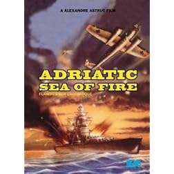 Adriatic Sea of Fire