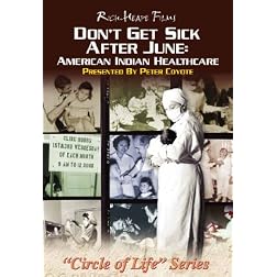 Don't Get Sick After June: American Indian Healthcare