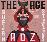The Age of Adz by Sufjan Stevens