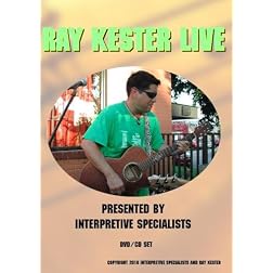 Ray Kester Live presented by Interpretive Specialists
