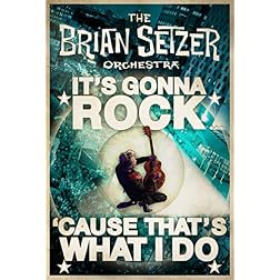 Brian Setzer Orchestra: It's Gonna Rock 'Cause That's What I Do