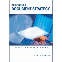 Designing a Document Strategy Video Training Seminar