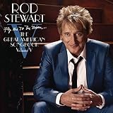 Fly Me to the Moon... The Great American Songbook, Volume V (bonus disc) by Rod Stewart