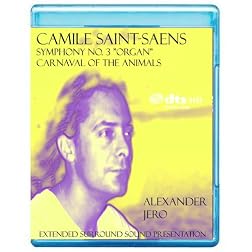 Camile Saint-Saens: Symphony No: 3 'Organ', Carnaval of the Animals (includes Alexander Jero conceptual 5.1 presentation) The New Dimension of Sound Series [7.1 DTS-HD Master Audio Disc] [Blu-ray]