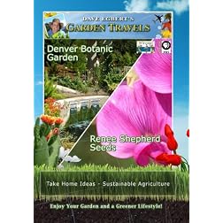 Garden Travels Denver Botanic Garden Renee Shepherd Seeds