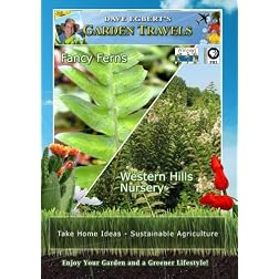 Garden TravelsFancy Ferns Western Hills Nursery