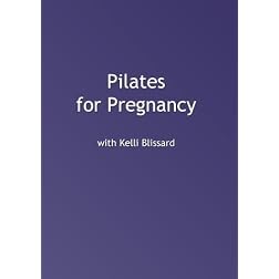 Pilates for Pregnancy with Kelli Blissard